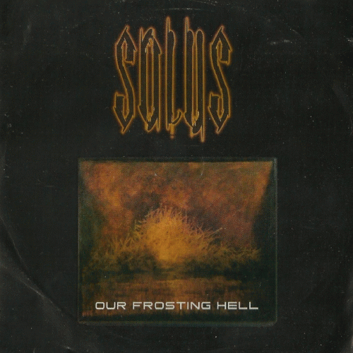 Solus (CAN) : Our Frosting Hell